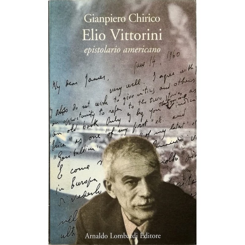 Elio Vittorini. Epistolario americano
