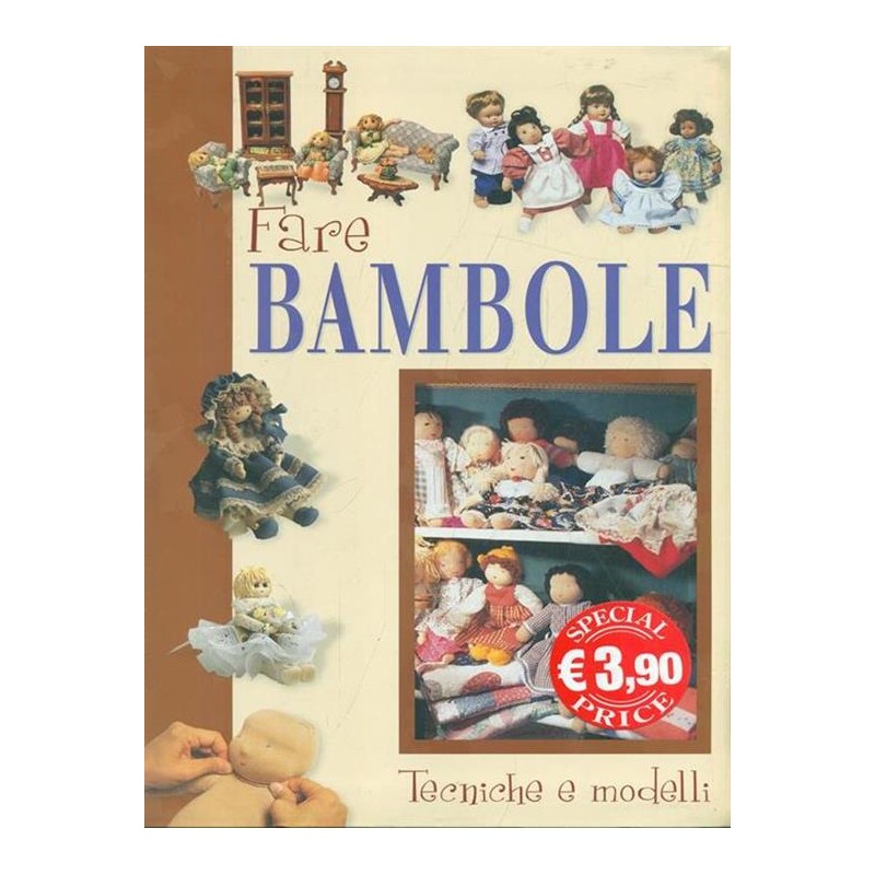 Fare bambole. Tecniche e modelli