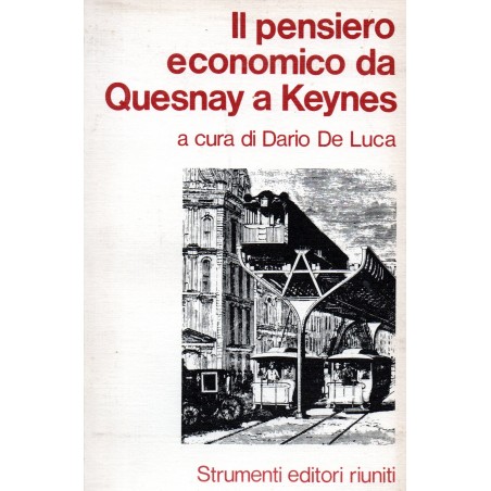 Il pensiero economico da Quesnay a Keynes