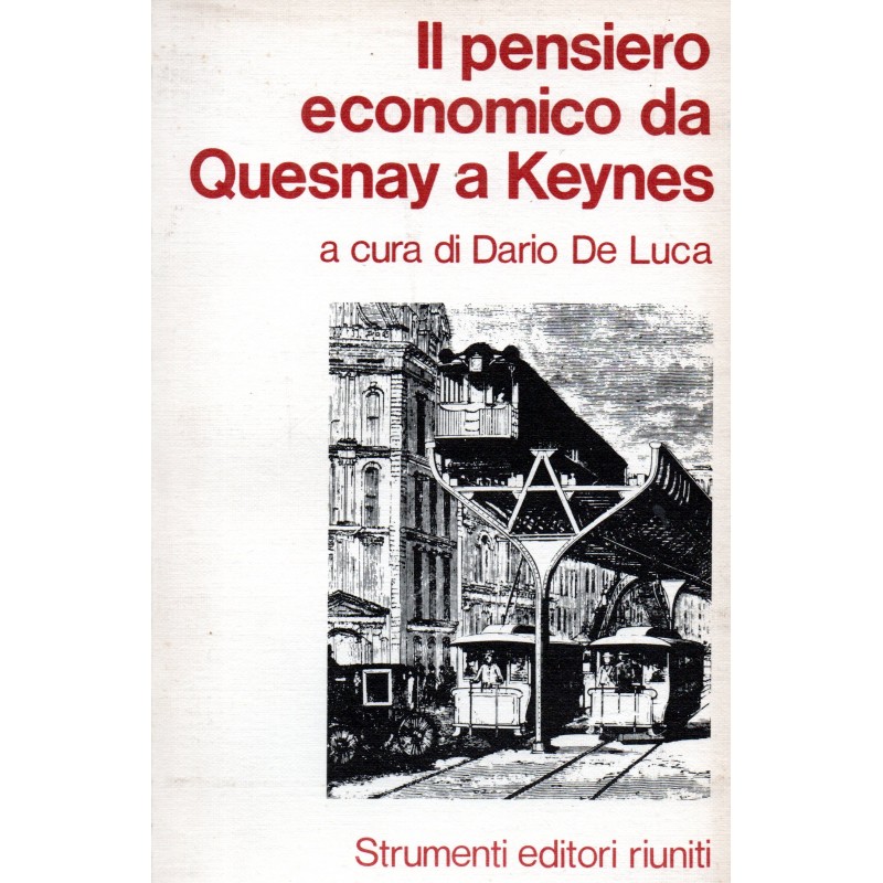 Il pensiero economico da Quesnay a Keynes