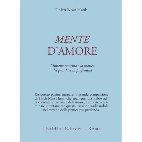 Mente d'amore. La pratica del guardare in profondità nella tradizione buddhista mahayana