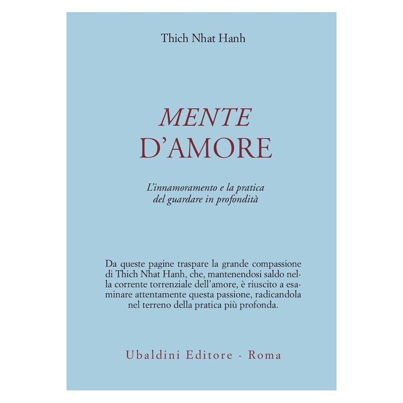 Mente d'amore. La pratica del guardare in profondità nella tradizione buddhista mahayana