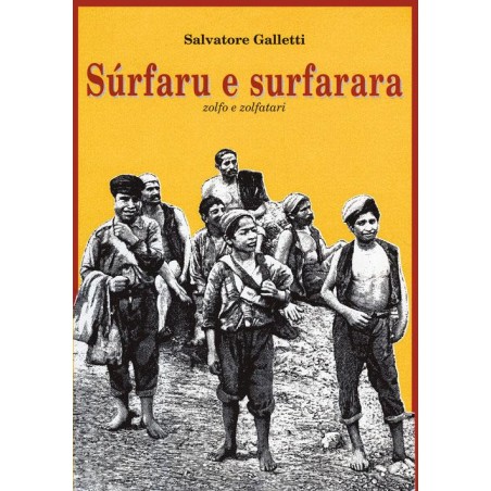 Sùrfaru e surfarara. Zolfo e zolfatari