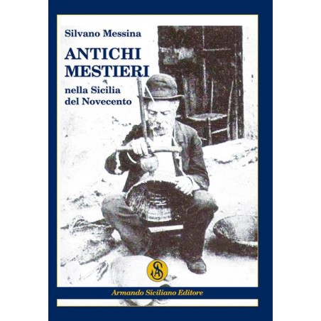 Antichi mestieri nella Sicilia del Novecento