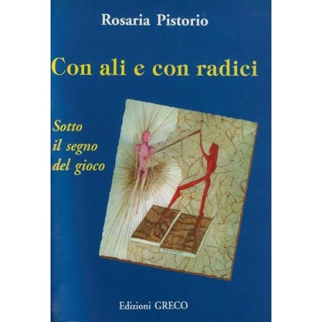 Con ali e con radici