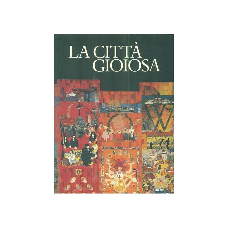 La città gioiosa