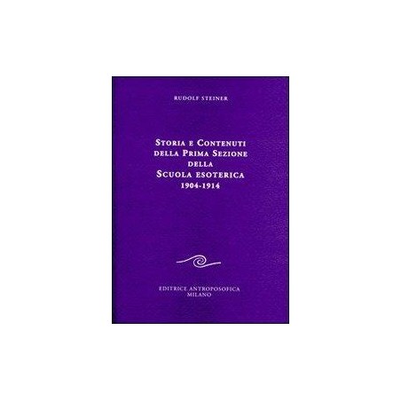 Storia e contenuti della prima sezione della scuola esoterica. 1904-1914