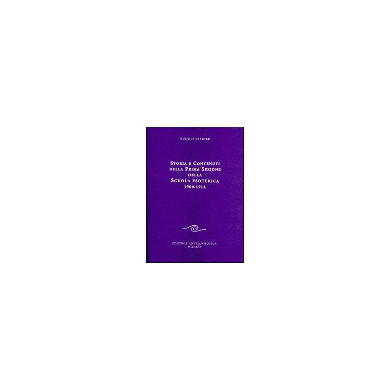Storia e contenuti della prima sezione della scuola esoterica. 1904-1914