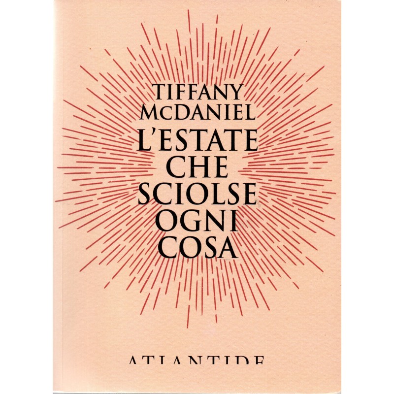 L'estate che sciolse ogni cosa