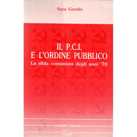 Il P.C.I. e l'ordine pubblico