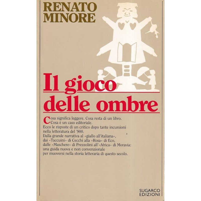 Il gioco delle ombre. Incursioni di un critico nella letteratura del Novecento