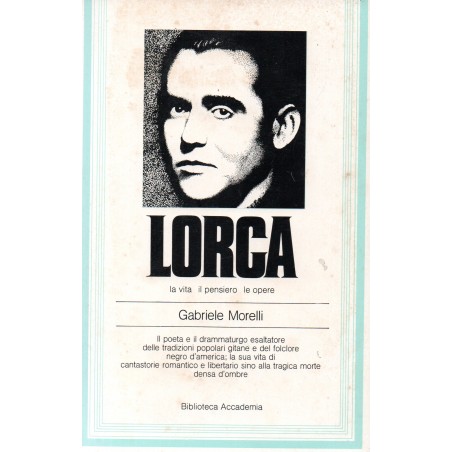 Lorca. La vita il pensiero le opere