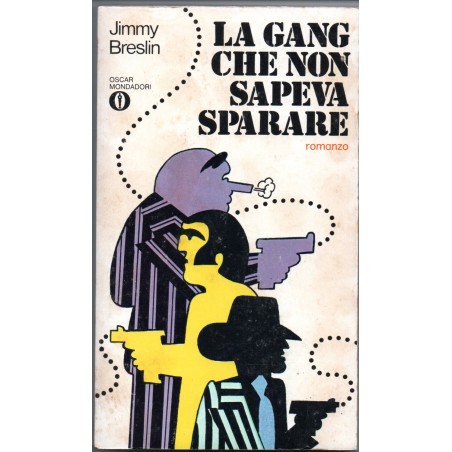 La gang che non sapeva sparare