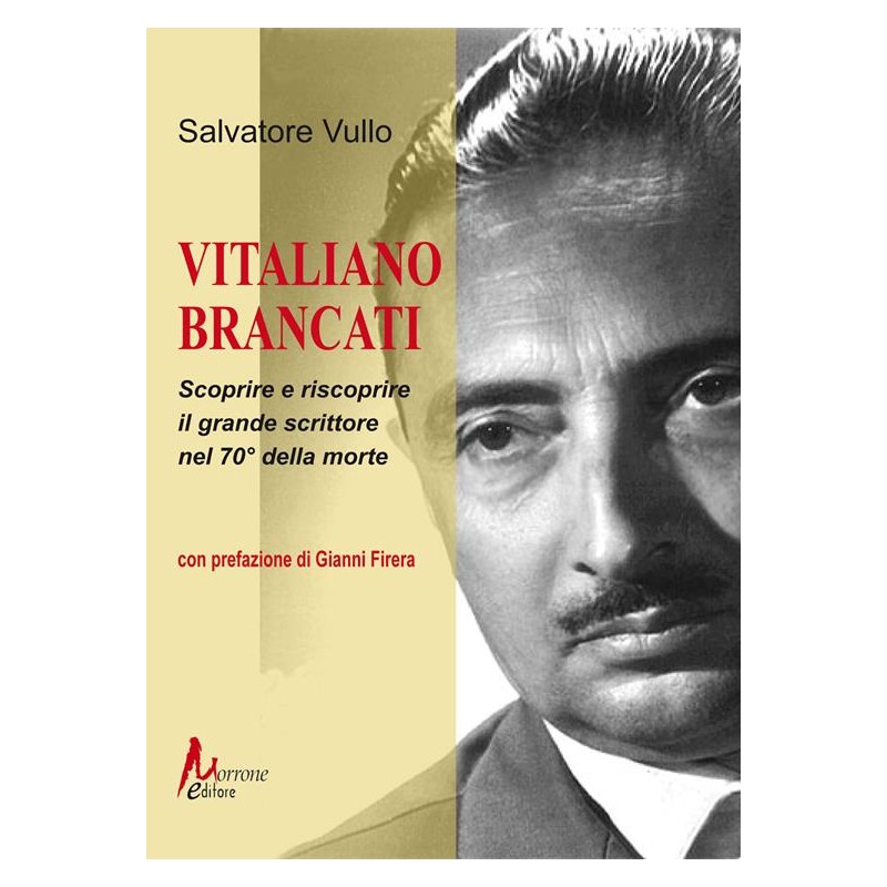 Vitaliano Brancati. Scoprire e riscoprire il grande scrittore nel 70° della morte