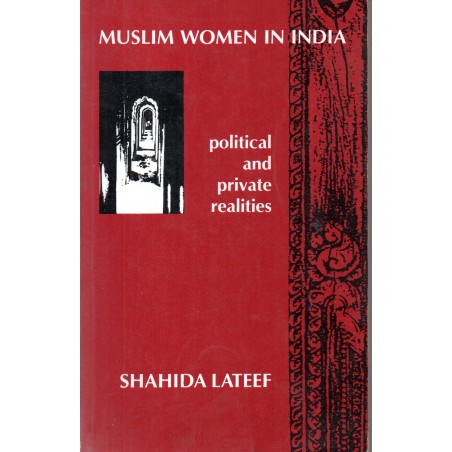 Muslim women in India. Political and orivate realities