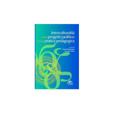 Interculturalità come progetto politico e come pratica pedagogica