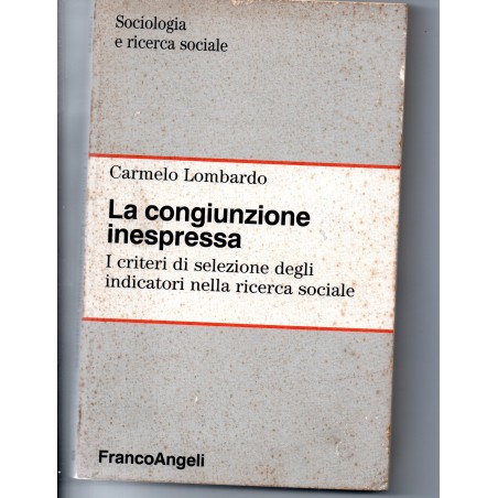 La congiunzione inespressa. I criteri di selezione degli indicatori nella ricerca sociale