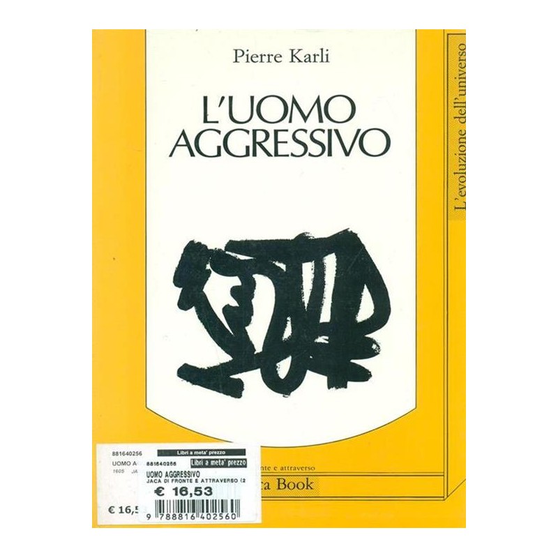 L'uomo aggressivo