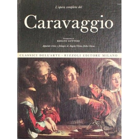 Classici dell'arte 6. L'opera completa del Caravaggio