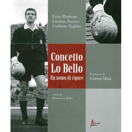 Concetto Lo Bello. Un uomo di rigore