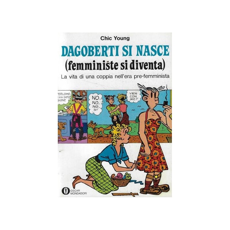 Dagoberti si nasce (femministe si diventa)