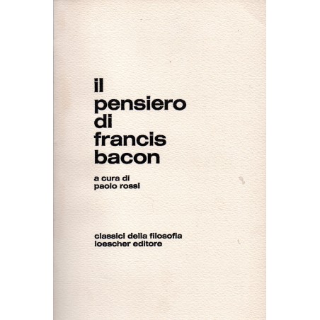 Il  pensiero di Francis Bacon