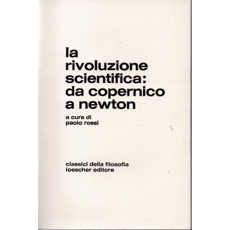 La rivoluzione scientifica: da Copernico a Newton
