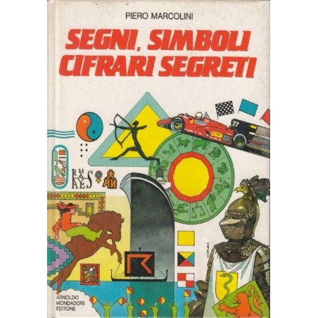 Segni, simboli cifrari segreti