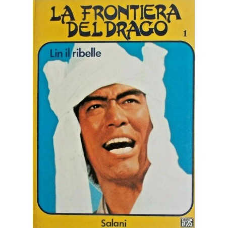 La frontiera del drago 1 - Lin il ribelle