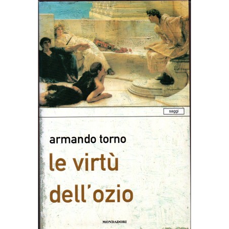 Le virtù dell'ozio