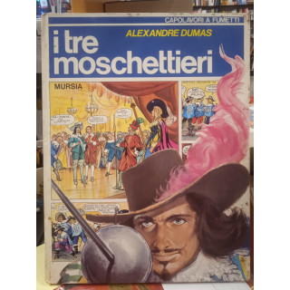 I tre moschettieri. Adattamento di Michel Lacroix. Coll. Capolavori a fumetti