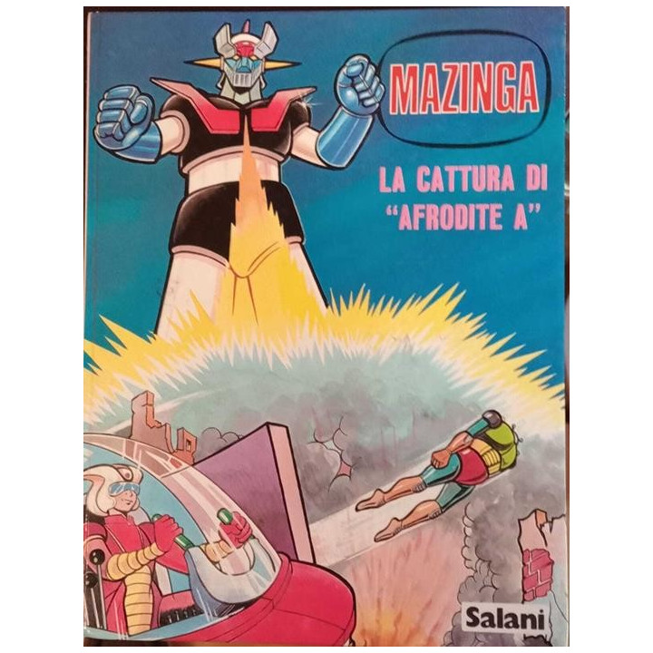 Mazinga. La cattura di Afrodite A. Volume 3