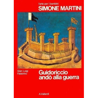 Simone Martini. Guidoriccio andò alla guerra