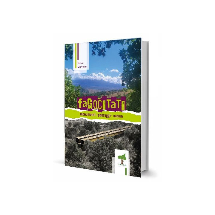 Fagocitati. Monumenti, paesaggi, natura