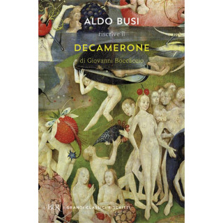 Aldo Busi riscrive il «Decamerone» di Giovanni Boccaccio