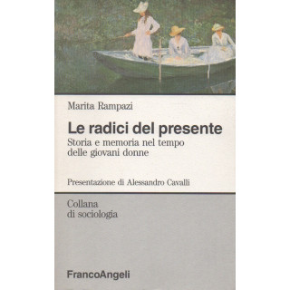Le radici del presente. Storia e memoria nel tempo delle giovani donne