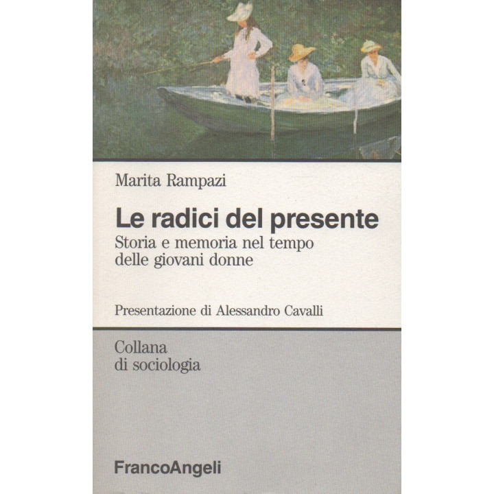 Le radici del presente. Storia e memoria nel tempo delle giovani donne