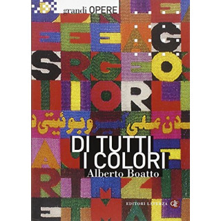 Di tutti i colori. Da Matisse a Boetti, le scelte cromatiche dell'arte moderna. Ediz. illustrata