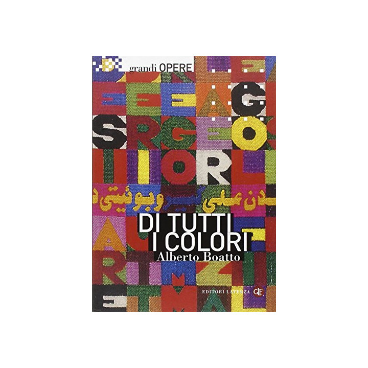 Di tutti i colori. Da Matisse a Boetti, le scelte cromatiche dell'arte moderna. Ediz. illustrata