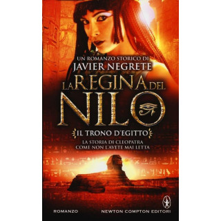 Il trono d'Egitto. La regina del Nilo. Vol. 1