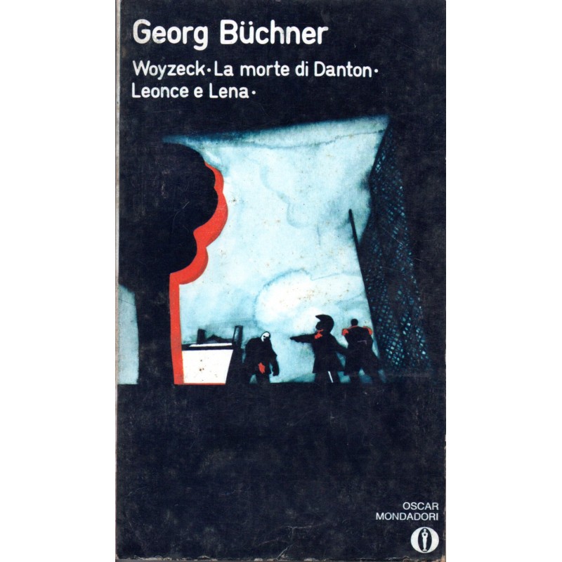 Woyzeck - La morte di Danton - Leonce e Lena