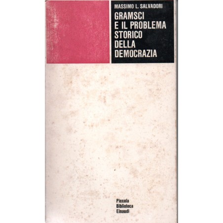 Gramsci e il problema storico dela democrazia