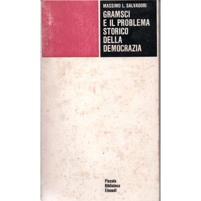 Gramsci e il problema storico dela democrazia