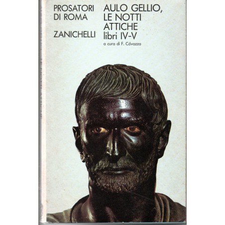 Prosatori di Roma - Aulo Gellio, Le notti attiche, libri IV-V