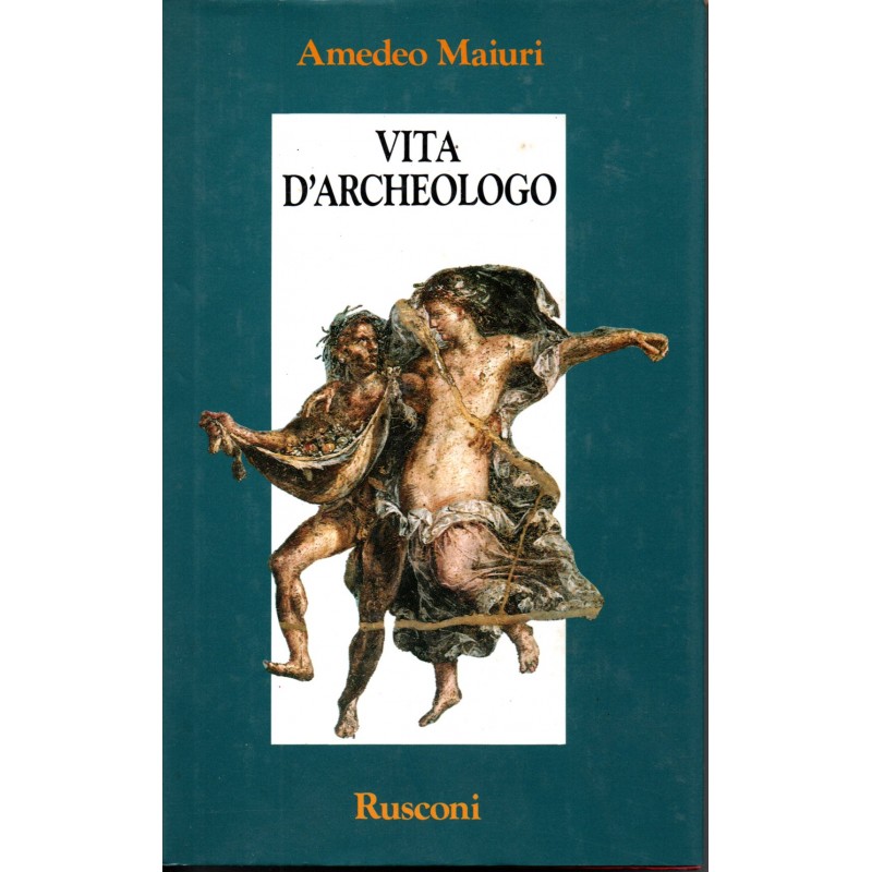 Vita d'archeologo