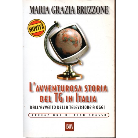 L'avventurosa storia del TG in Italia